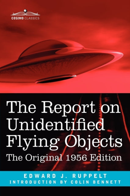 The Report on Unidentified Flying Objects: The Original 1956 Edition