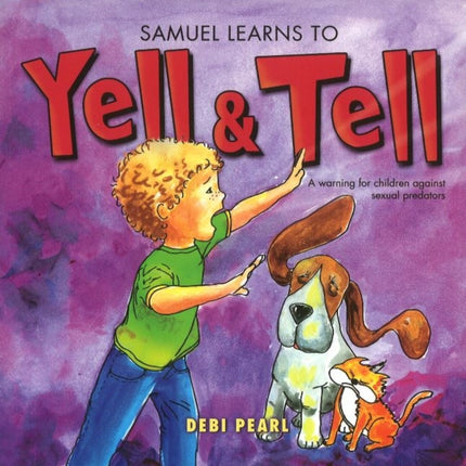Samuel Learns to Yell and Tell: A Warning for