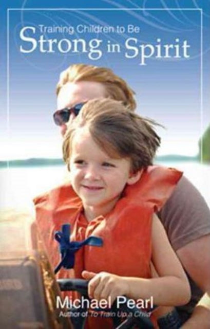 Training Children to be Strong in Spirit