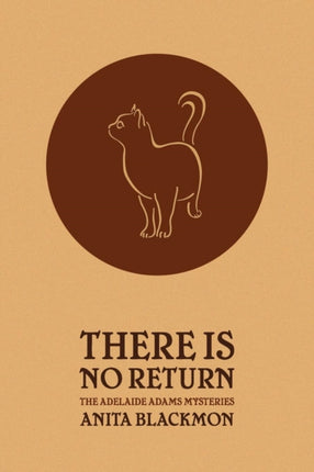 There Is No Return (Adelaide Adams Mystery)