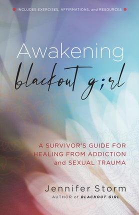 Awakening Blackout Girl: A Survivor's Guide for