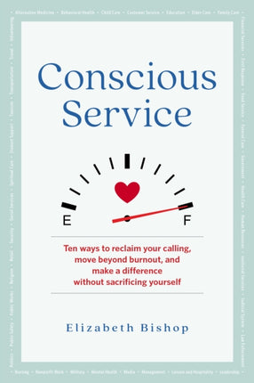 Conscious Service: Make a Difference Without Sacrificing Yourself