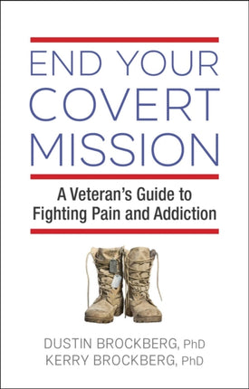 End Your Covert Mission: A Veteran's Guide to