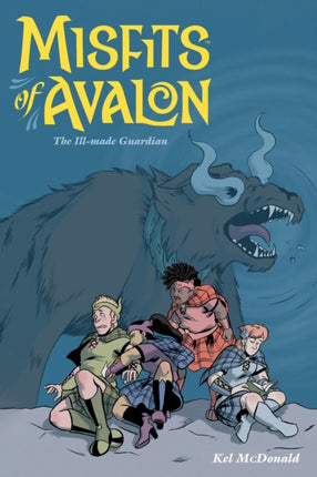 Misfits Of Avalon Volume 2: The Ill-Made Guardian