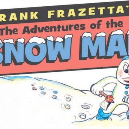 Frank Frazetta's Adventures Of The Snowman