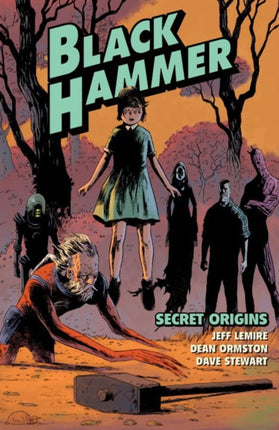 Black Hammer Volume 1: Secret Origins