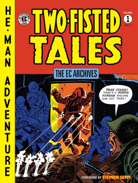 The Ec Archives: Two-fisted Tales Vol. 1