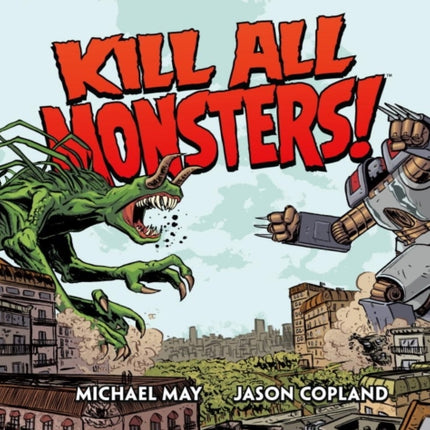 Kill All Monsters Omnibus Volume 1