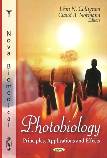 Photobiology: Principles, Applications & Effects