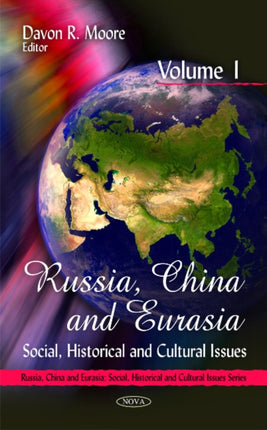 Russia, China & Eurasia: Social, Historical &