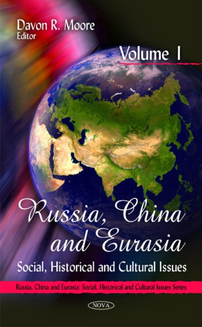 Russia, China & Eurasia: Social, Historical &