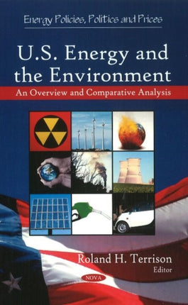 U.S. Energy & the Environment: An Overview & Comparative Analysis