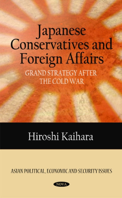 Japanese Conservatives & Foreign Affairs: Grand