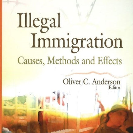 Illegal Immigration: Causes, Methods & Effects
