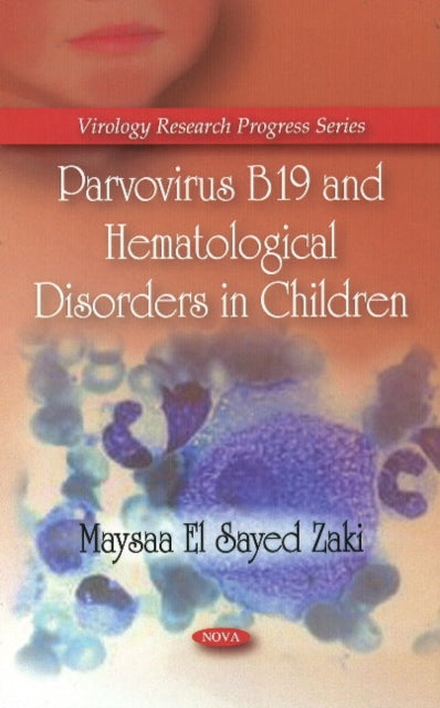 Parvovirus B19 & Hematological Disorders in