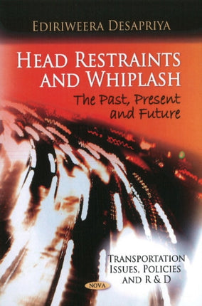Head Restraints & Whiplash: The Past, Present &