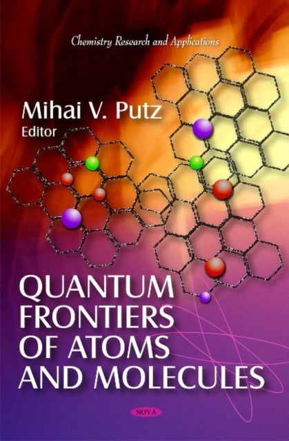 Quantum Frontiers of Atoms & Molecules