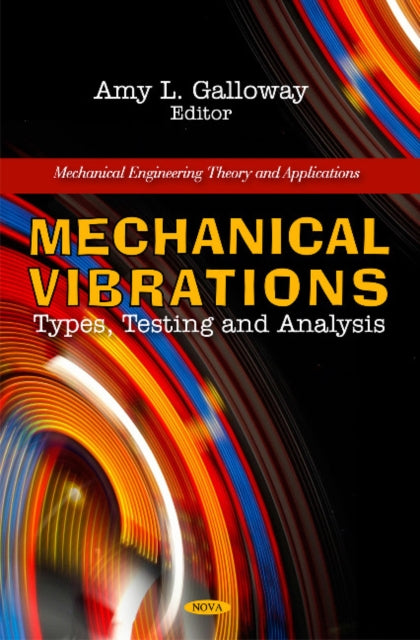 Mechanical Vibrations: Types, Testing & Analysis