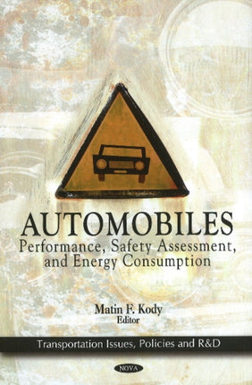 Automobiles: Performance, Safety Assessment &