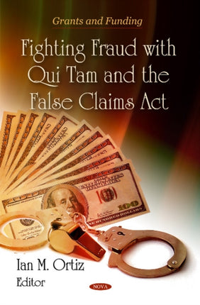 Fighting Fraud with Qui Tam & the False Claims
