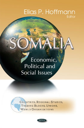 Somalia: Economic, Political & Social Issues