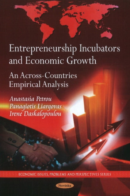 Entrepreneurship Incubators & Economic Growth: An