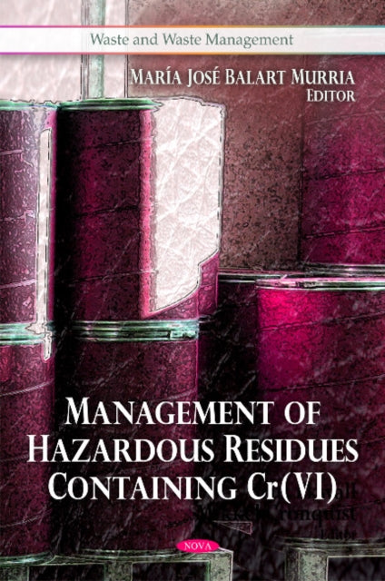 Management of Hazardous Residues Containing