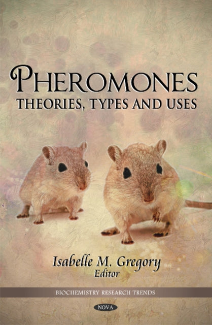 Pheromones: Theories, Types & Uses