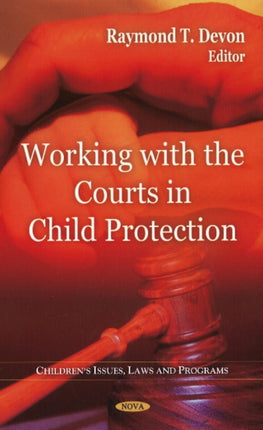 Working with the Courts in Child Protection