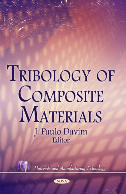 Tribology of Composite Materials