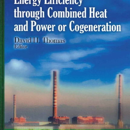 Energy Efficiency Through Combined Heat & Power
