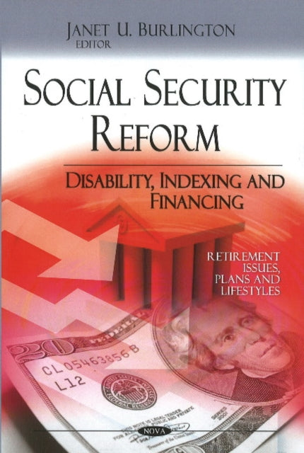 Social Security Reform: Disability, Indexing &