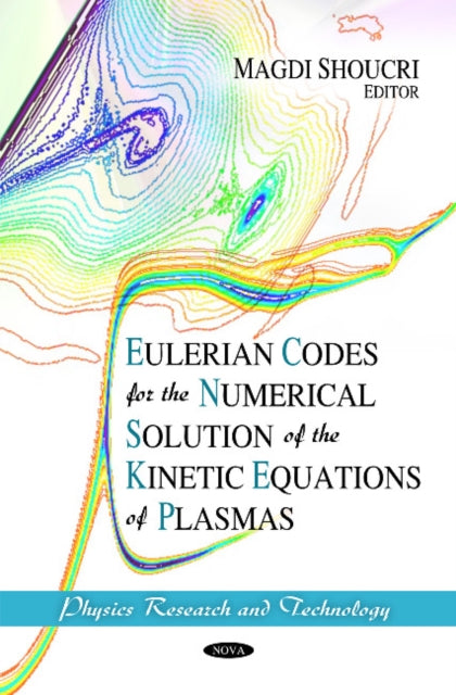 Eulerian Codes for the Numerical Solution of the Kinetic Equations of Plasmas