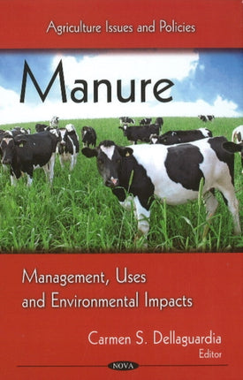 Manure: Management, Uses & Environmental Impacts