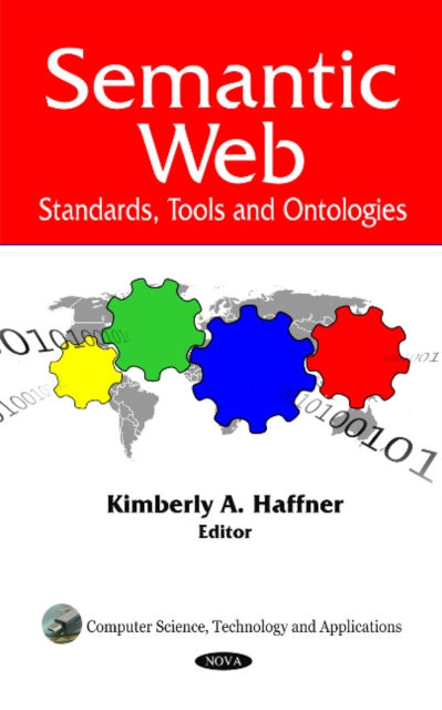 Semantic Web: Standards, Tools & Ontologies