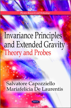 Invariance Principles & Extended Gravity: Theory & Probes