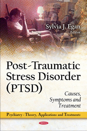 Post-Traumatic Stress Disorder (PTSD): Causes, Symptoms & Treatment