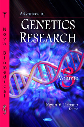 Advances in Genetics Research: Volume 3