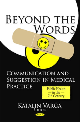 Beyond the Words: Communication & Suggestion in Medical Practice