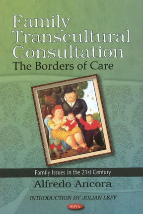 Family Transcultural Consultation: The Borders of