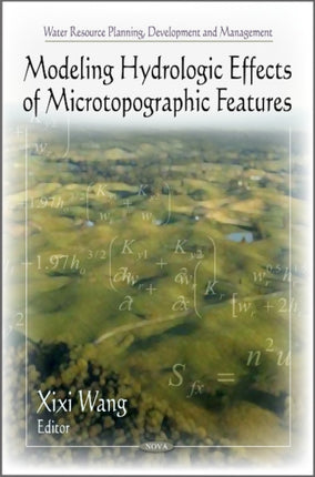 Modeling Hydrologic Effects of Microtopographic
