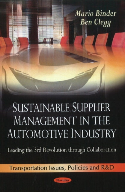 Sustainable Supplier Management in the Automotive Industry: Leading the 3rd Revolution Through Collaboration