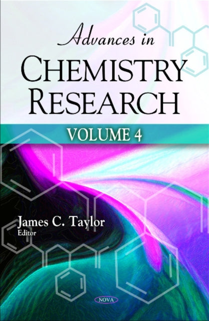 Advances in Chemistry Research: Volume 4