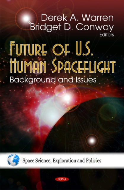 Future of U.S. Human Spaceflight: Background & Issues