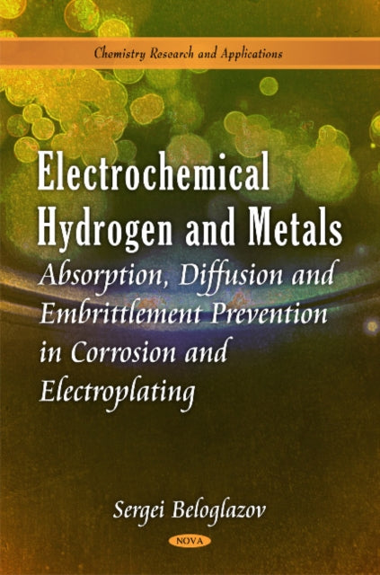 Electrochemical Hydrogen & Metals Absorption: Behaviour, Fatigue Durability & Delayed Fracture