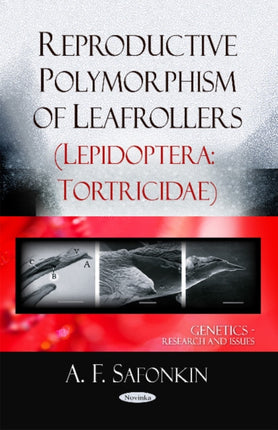 Reproductive Polymorphism of Leafrollers (Lepidoptera Tortricidae)