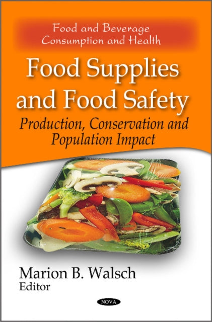 Food Supplies & Food Safety: Production, Conservation & Population Impact