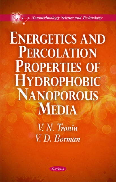 Energetics & Percolation Properties of Hydrophobic Nanoporous Media