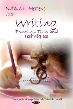 Writing: Processes, Tools & Techniques