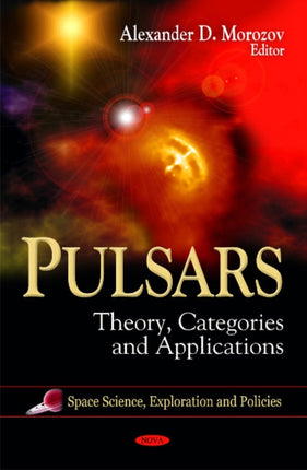 Pulsars: Theory, Categories & Applications